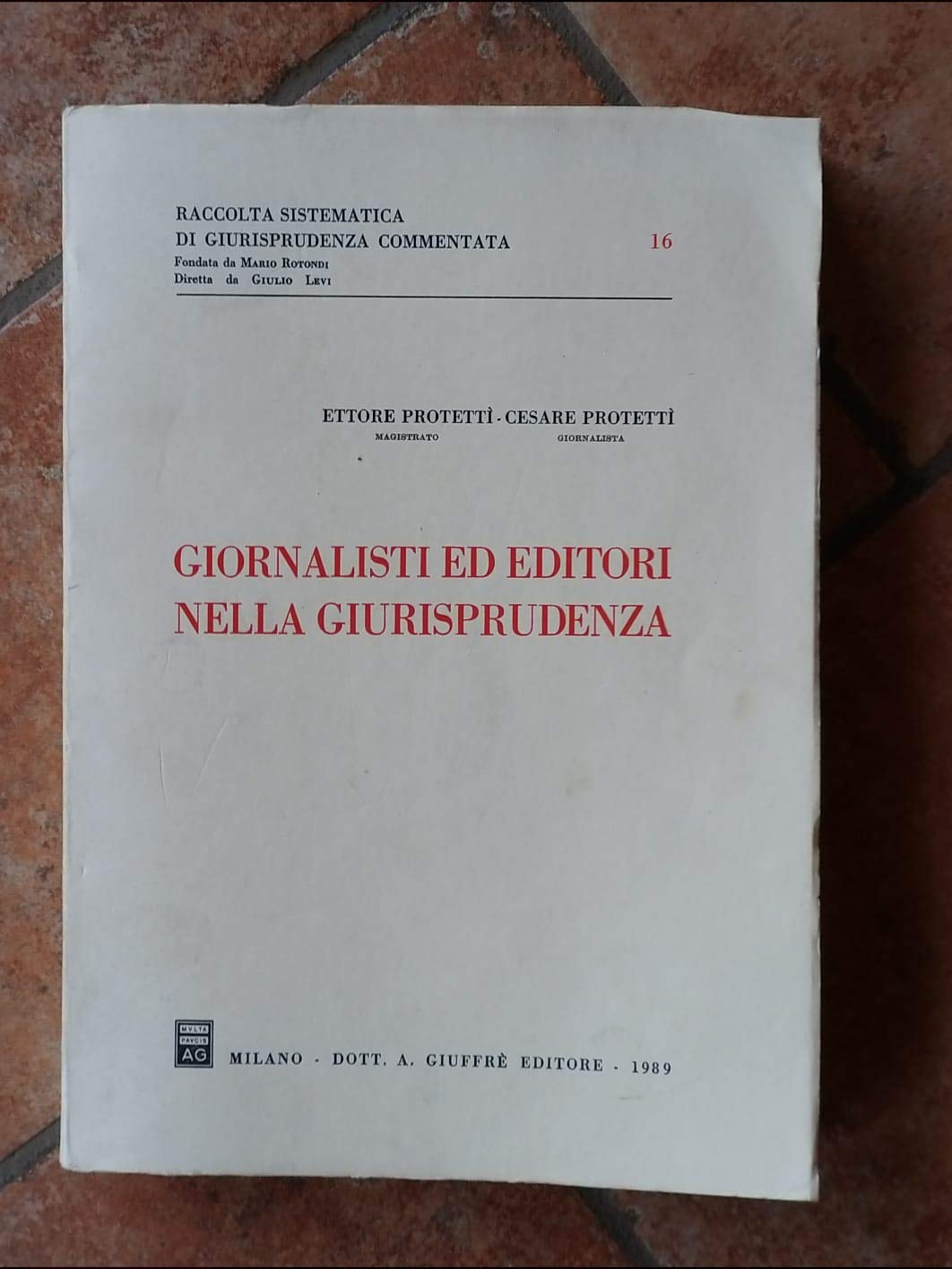 Giornalisti ed editori nella giurisprudenza (Raccolta sistematica di giur. comment., Band 16) Law