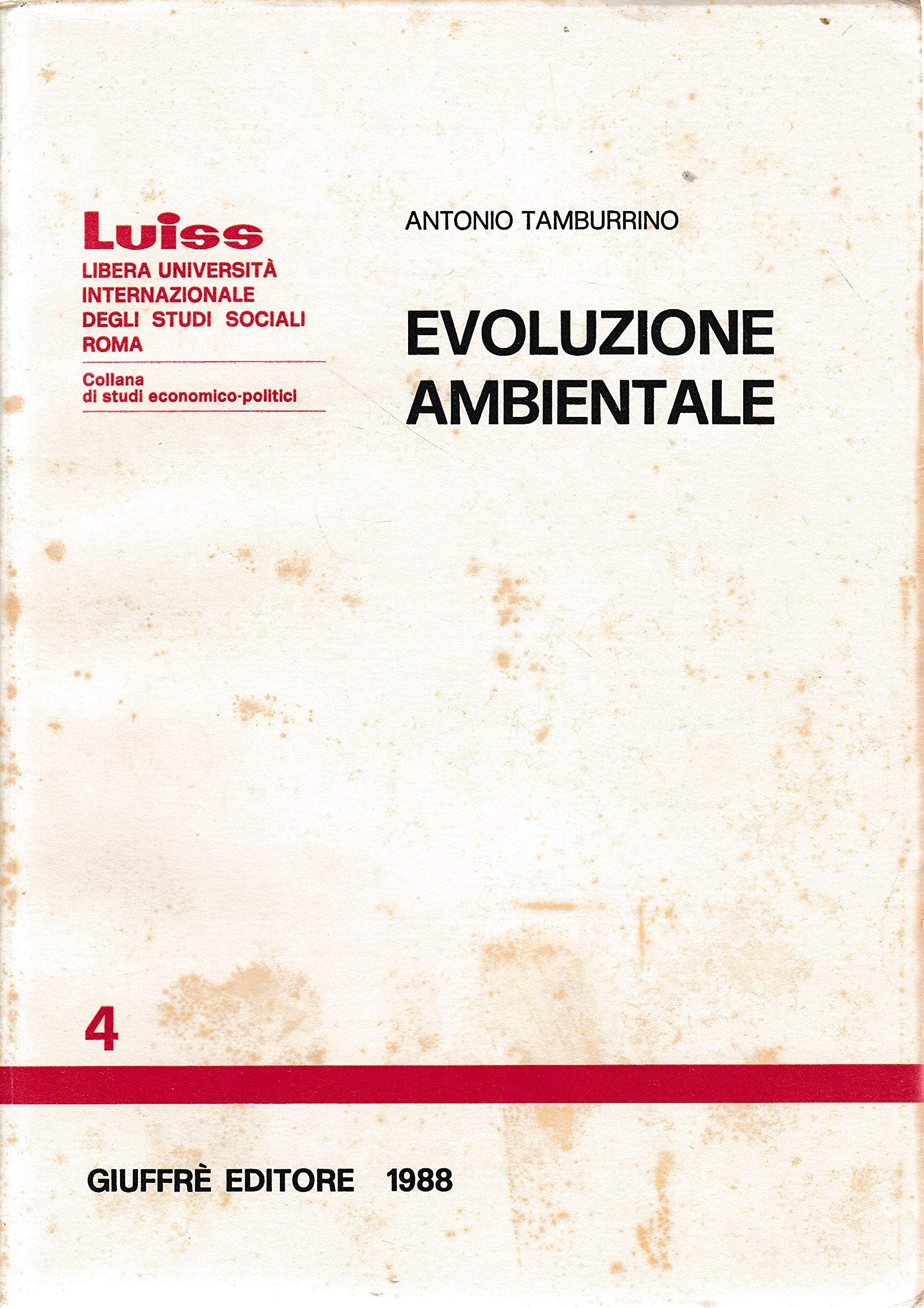 Evoluzione ambientale (Luiss Roma. Studi econ. politici, Band 4) Mathematics
