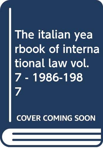 The italian yearbook of international law. 1986-1987 (Vol. 7) Law