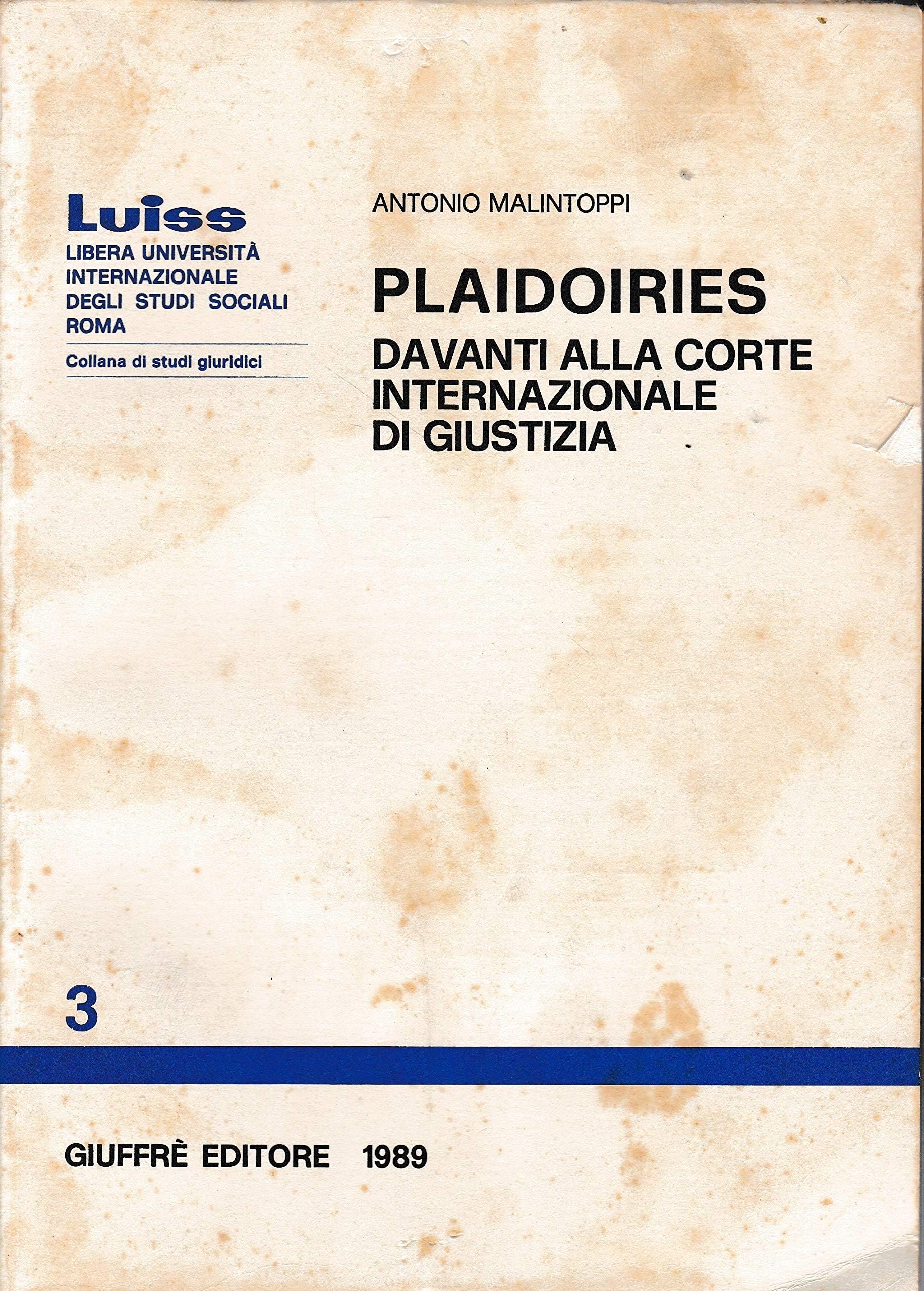 Plaidoiries davanti alla Corte internazionale di Giustizia (Luiss Roma. Studi giuridici, Band 3) Law