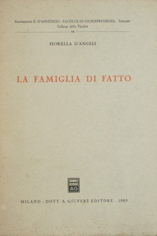 La famiglia di fatto (Univ. Teramo-Fac. giuridica, Band 14) Law