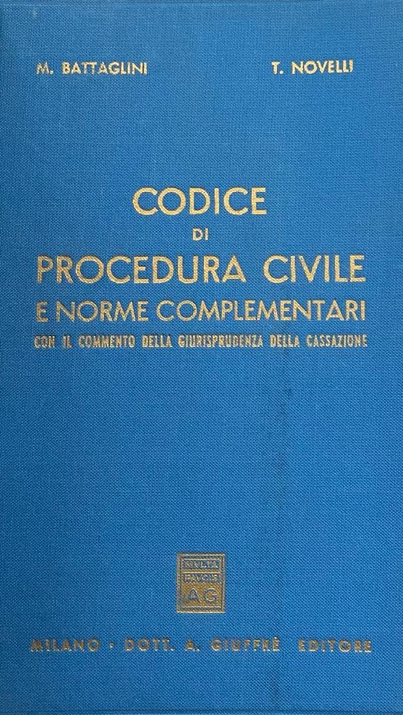 Codice di procedura civile e norme complementari. Con il commento della giurisprudenza della Cassazione. Aggiornato con la giurisprudenza al 31 giugno 1989 Law