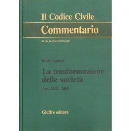 La trasformazione delle società. Artt. 2498-2500 (Il codice civile. Commentario) Law