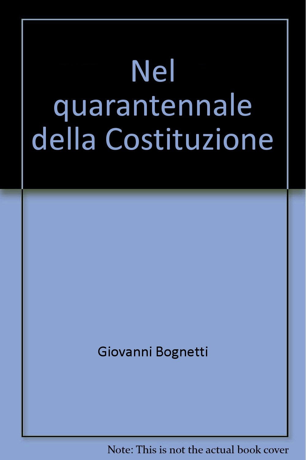 Nel quarantennale della Costituzione (Univ. Milano-Fac. giuridica, Band 4) Books