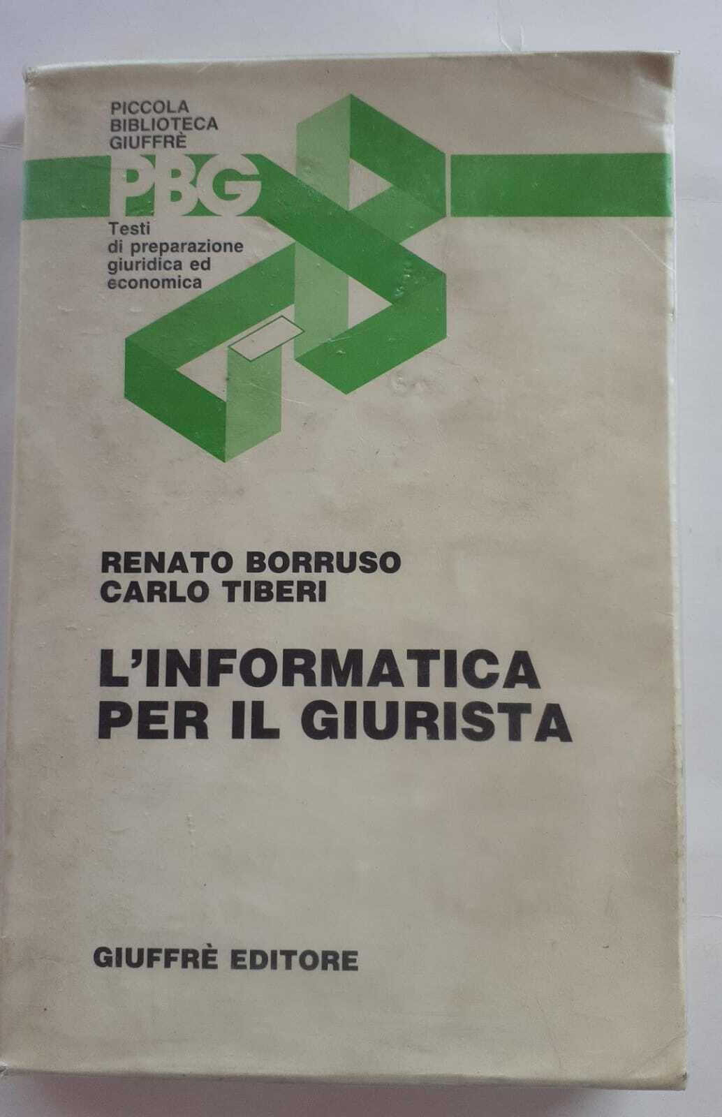 L'informatica per il giurista (Piccola biblioteca Giuffrè) Law