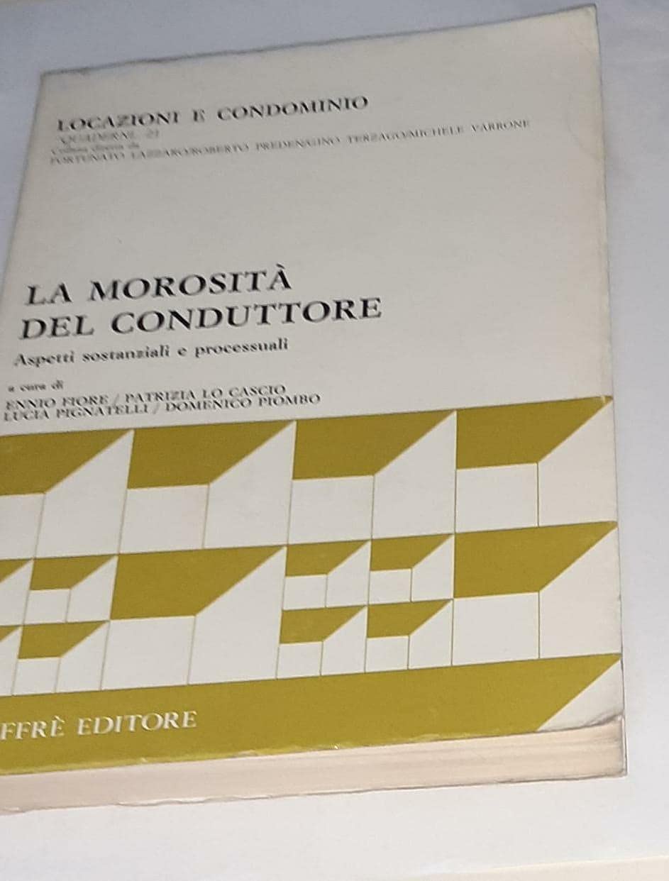 La morosità del conduttore. Aspetti sostanziali e processuali (Locazioni e condominio. Quaderni, Band 21) Law