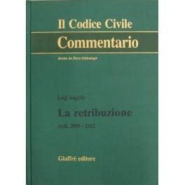 La retribuzione. Artt. 2099-2102 (Il codice civile. Commentario) Law