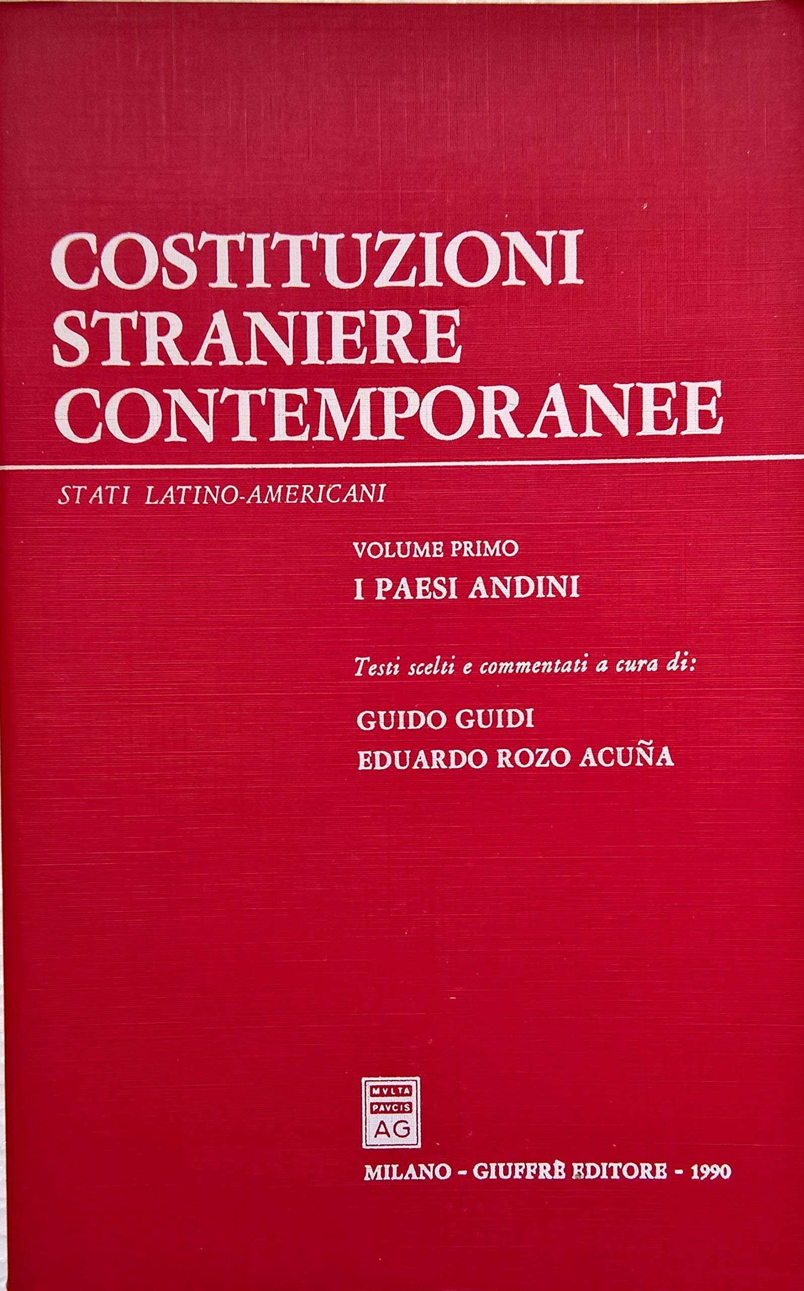 Costituzioni straniere contemporanee. I paesi andini (Vol. 1) Books