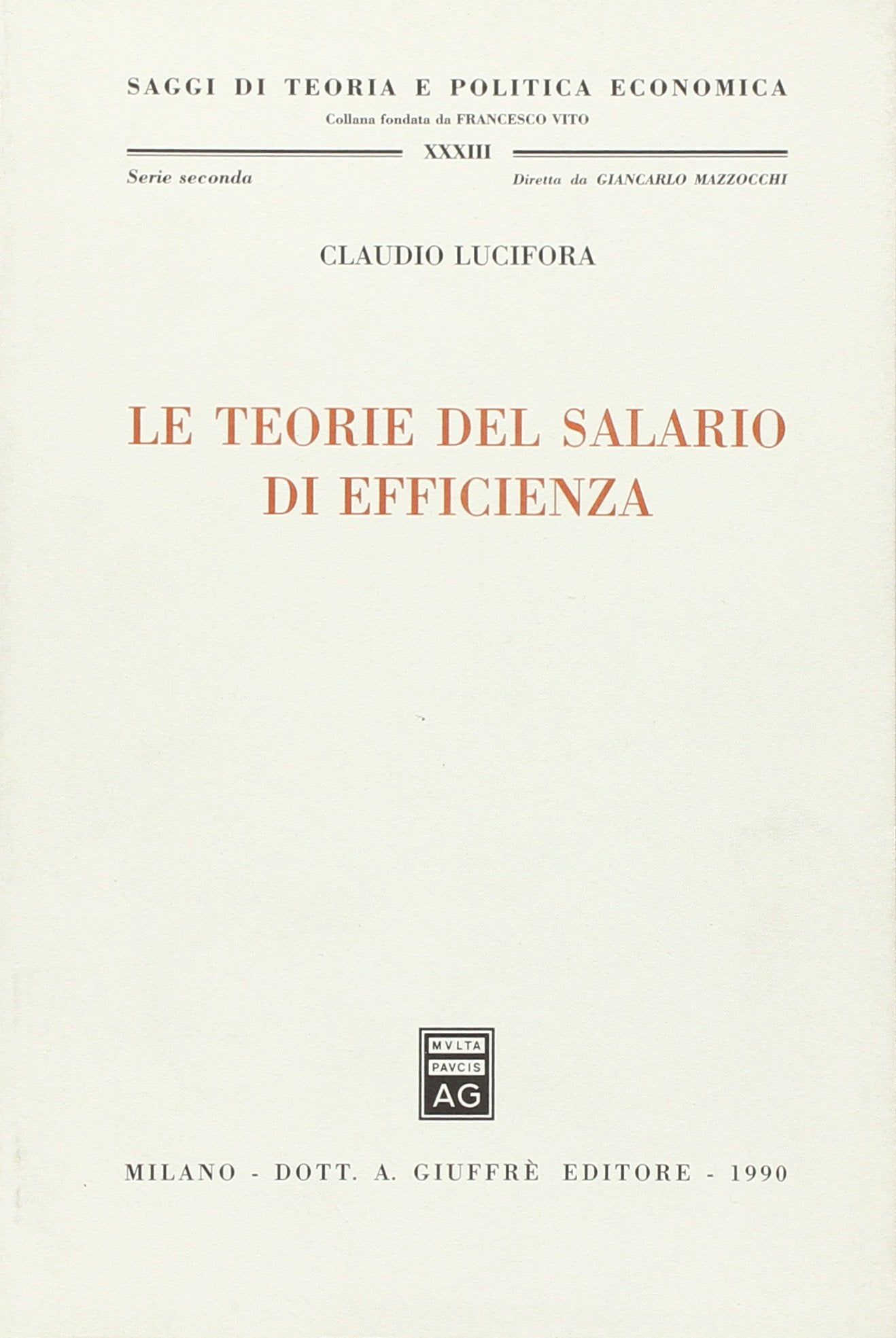 Le teorie del salario di efficienza (Saggi di teoria e politica economica, Band 33) Business, Finance & Career
