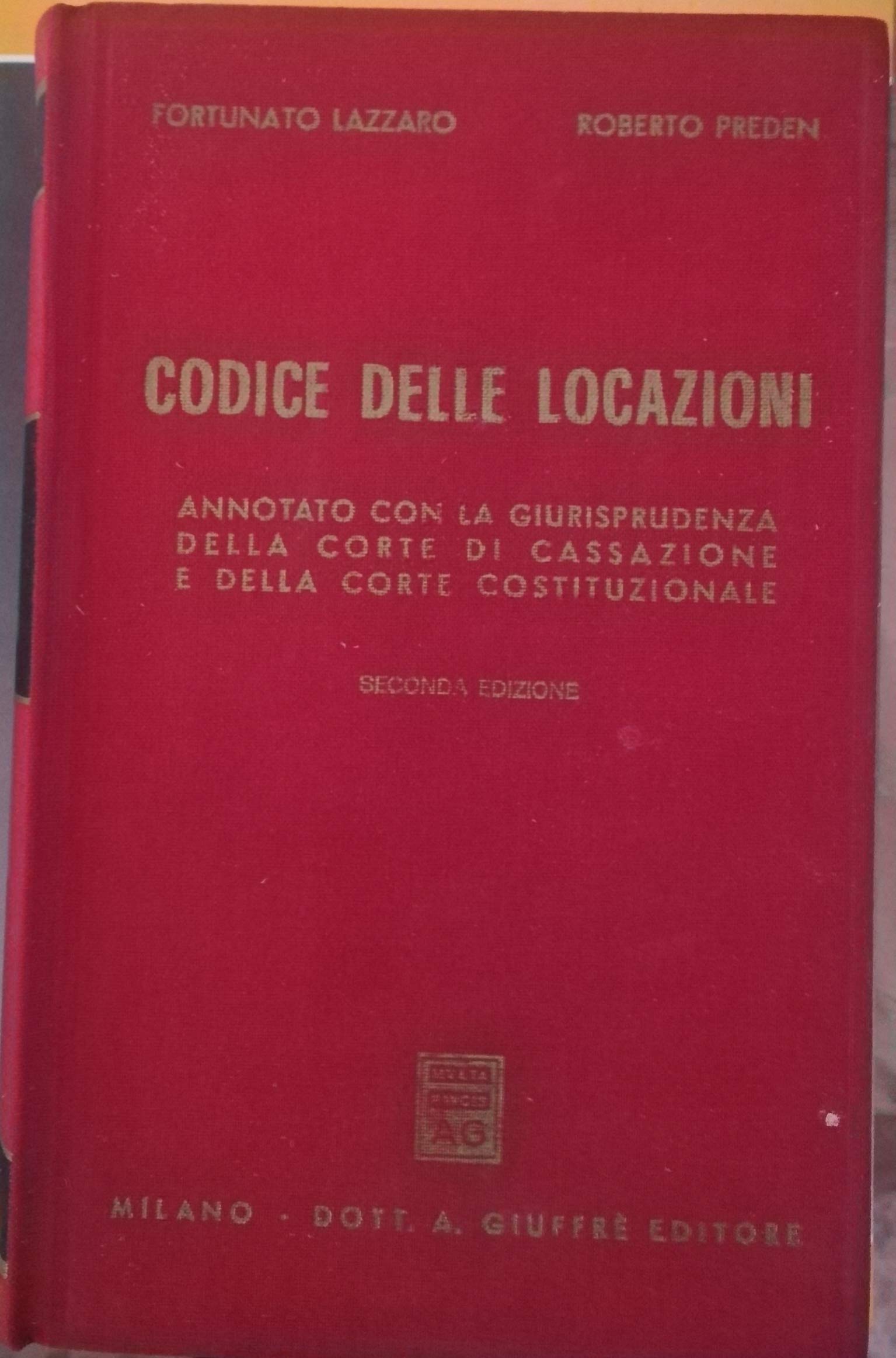 Codice delle locazioni. Annotato con la giurisprudenza della Corte di Cassazione e della Corte costituzionale Law
