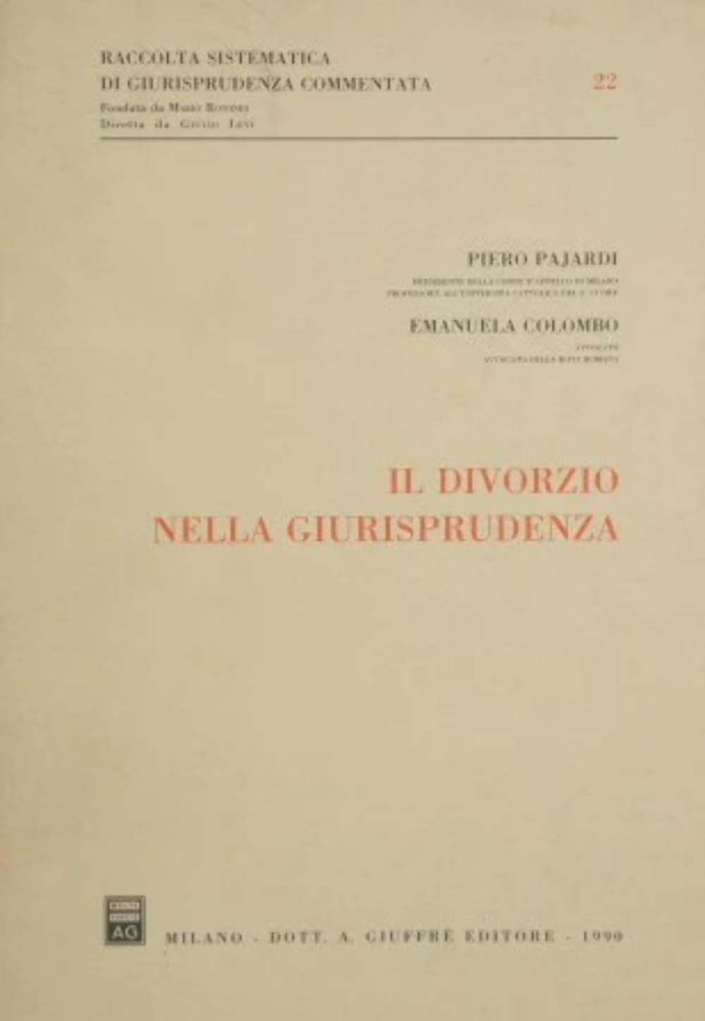Il divorzio nella giurisprudenza (Raccolta sistematica di giur. comment., Band 22) Law