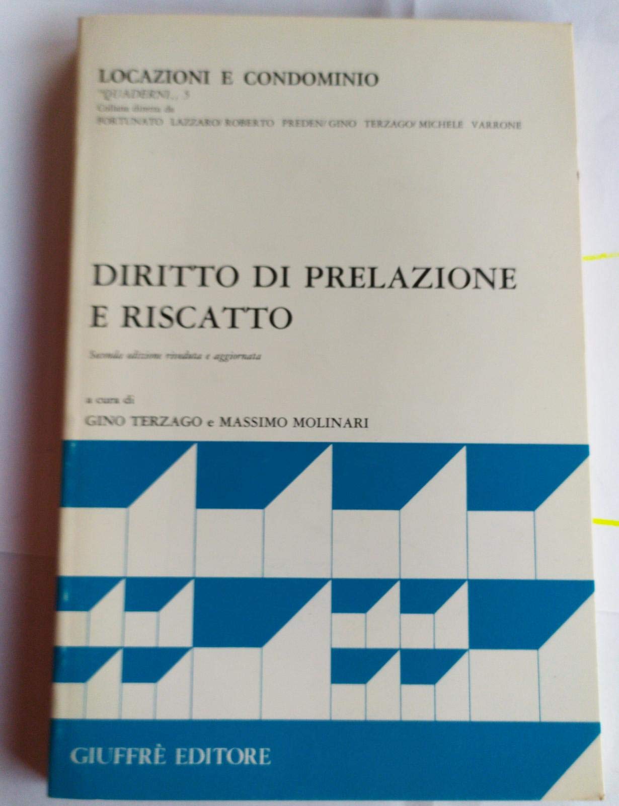 Diritto di prelazione e riscatto (Locazioni e condominio. Quaderni, Band 5) Law