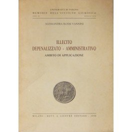 Illecito depenalizzato-amministrativo. Ambito di applicazione (Univ. Torino-Memorie Ist. giuridico) Law