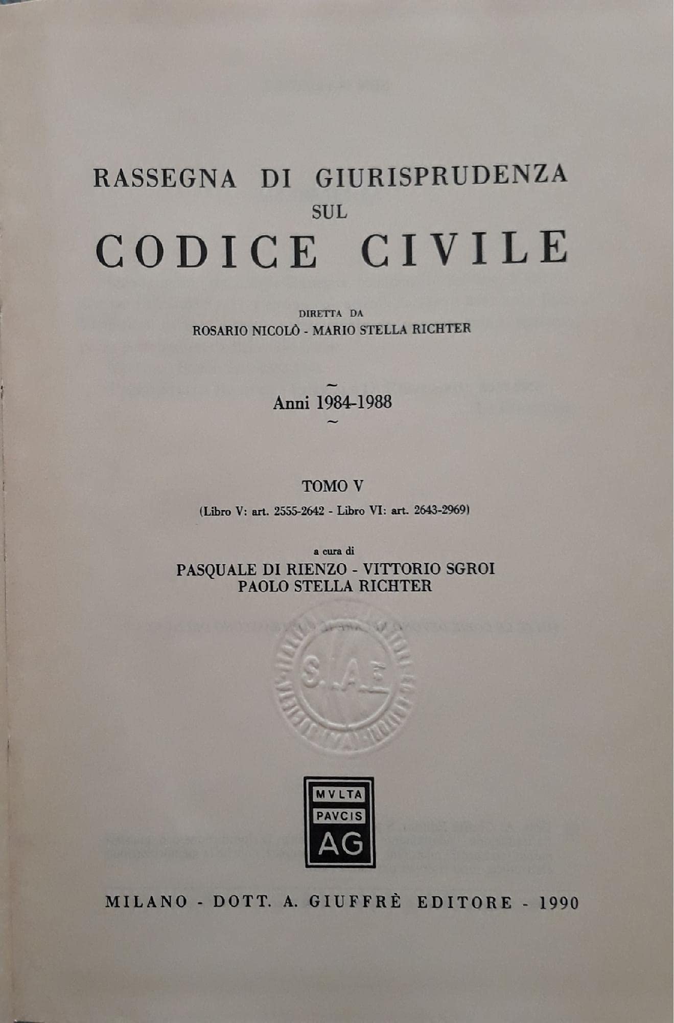Rassegna di giurisprudenza sul Codice civile. Anni 1984-1988. Artt. 2555 - 2969 (Vol. 5) Law
