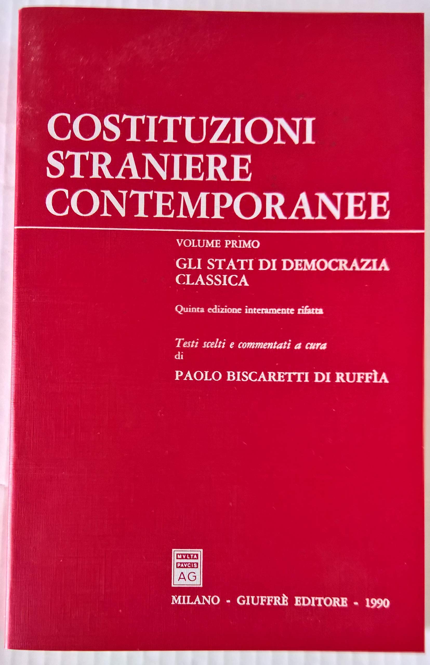 Costituzioni straniere contemporanee. Testi scelti e commentati. Gli Stati di democrazia classica (Vol. 1) Books