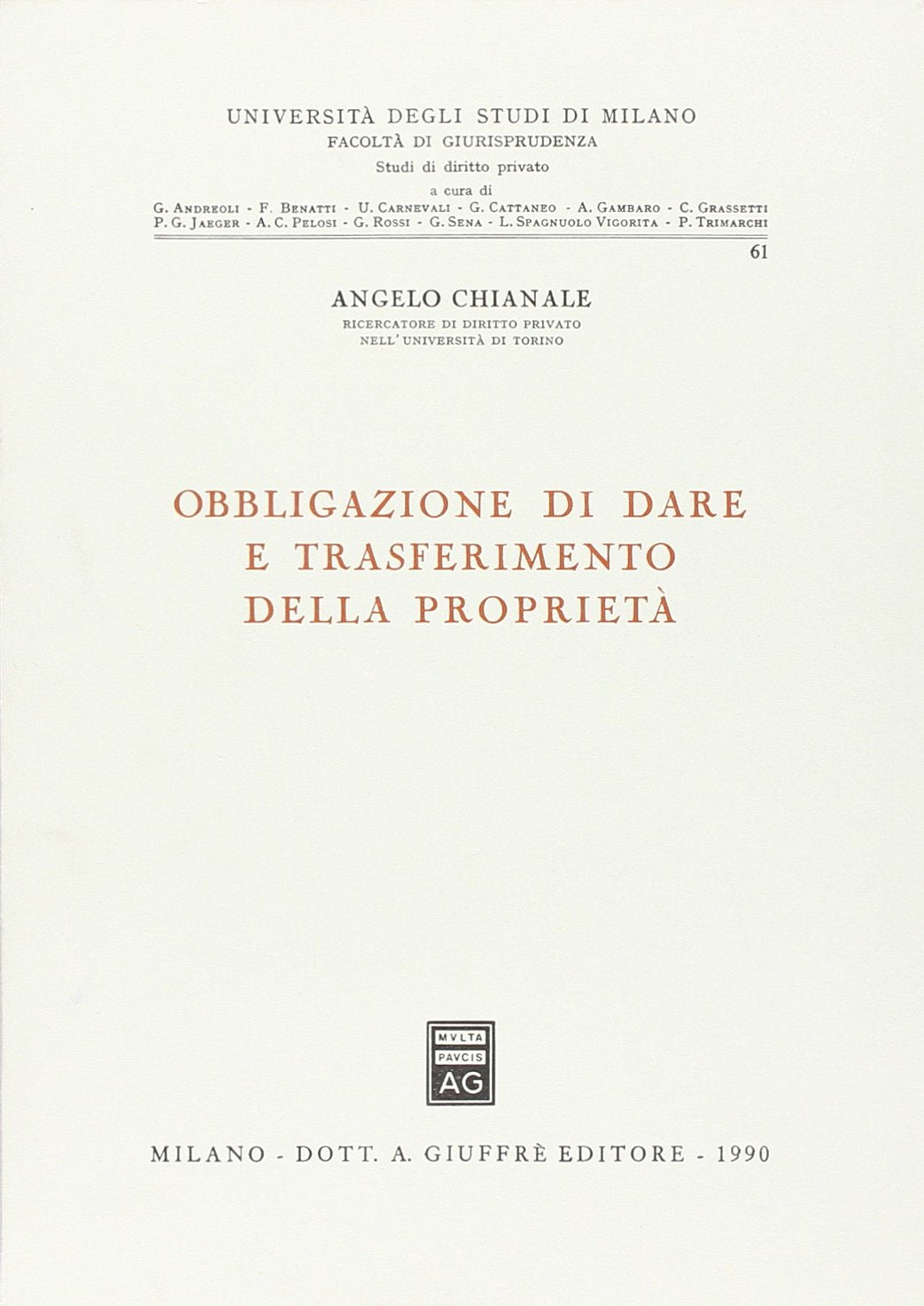 Obbligazione di dare e trasferimento della proprietà (Univ. Milano-Fac. giuridica, Band 61) Law