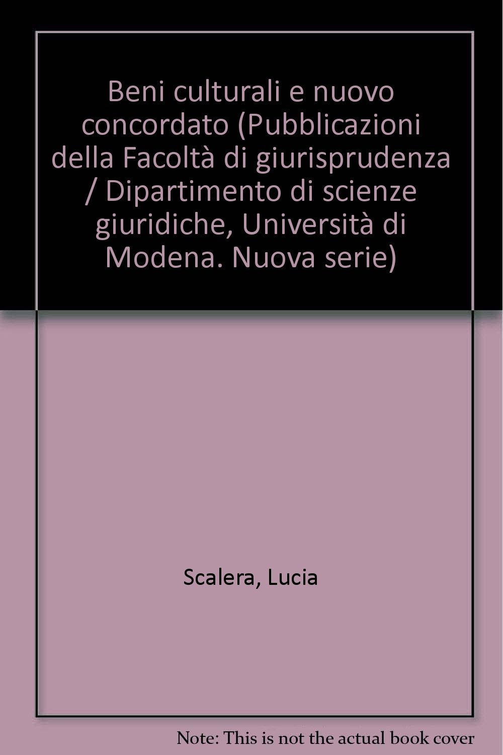 Beni culturali e «Nuovo concordato» (Univ. Modena-Dip. sc. giur. Nuova serie) Law