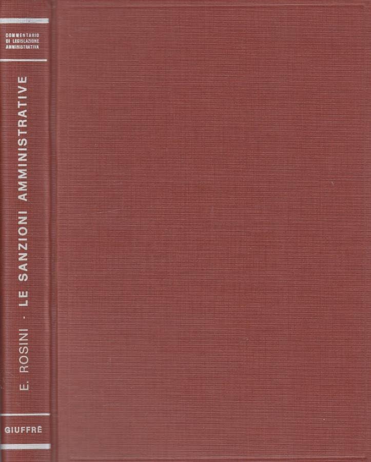 Le sanzioni amministrative. La giurisdizione ordinaria (Commentario legislazione amministrativa) Law