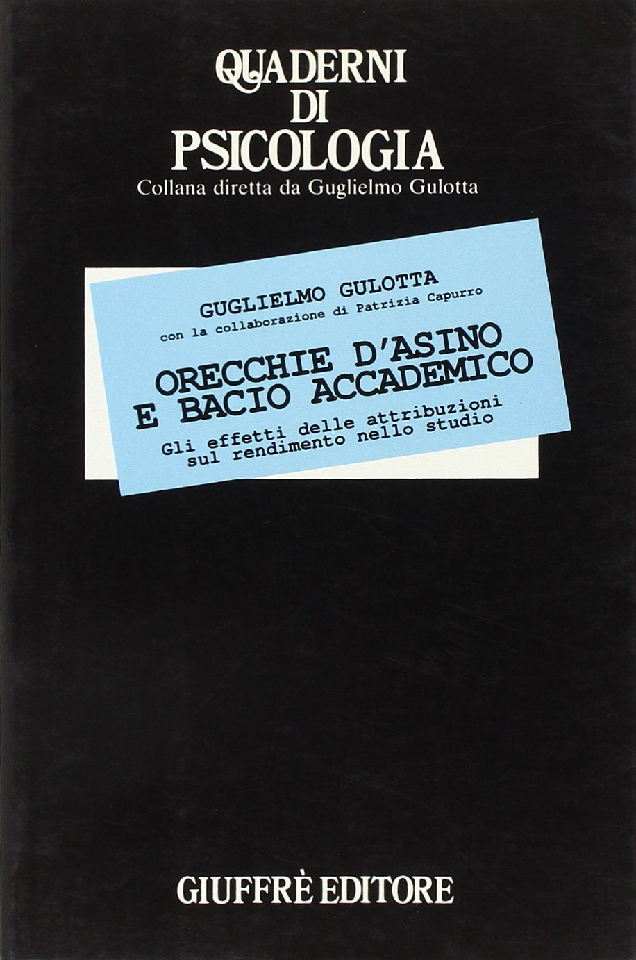 Orecchie d'asino e bacio accademico. Gli effetti delle attribuzioni sul rendimento nello studio book