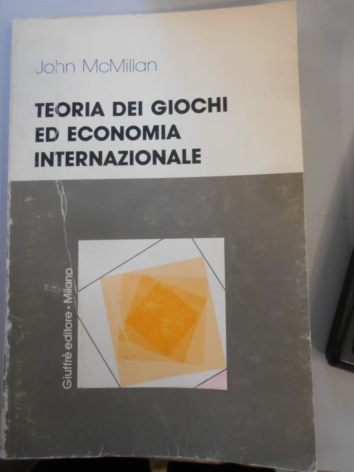 Teoria dei giochi ed economia internazionale (Testi scelti di economia) Business, Finance & Career