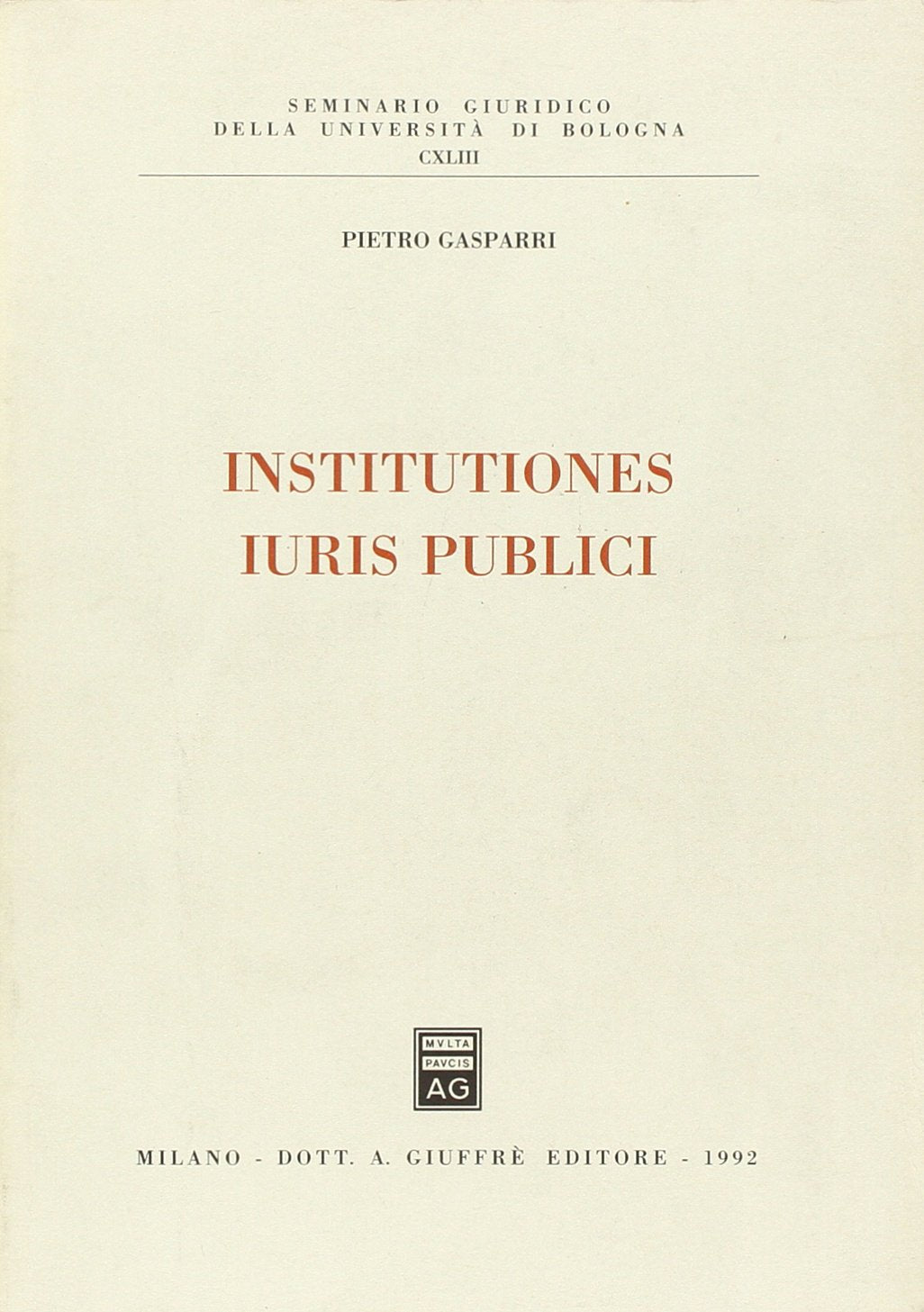 Institutiones iuris publici (Univ. Bologna-Sem. giuridico, Band 143) Law