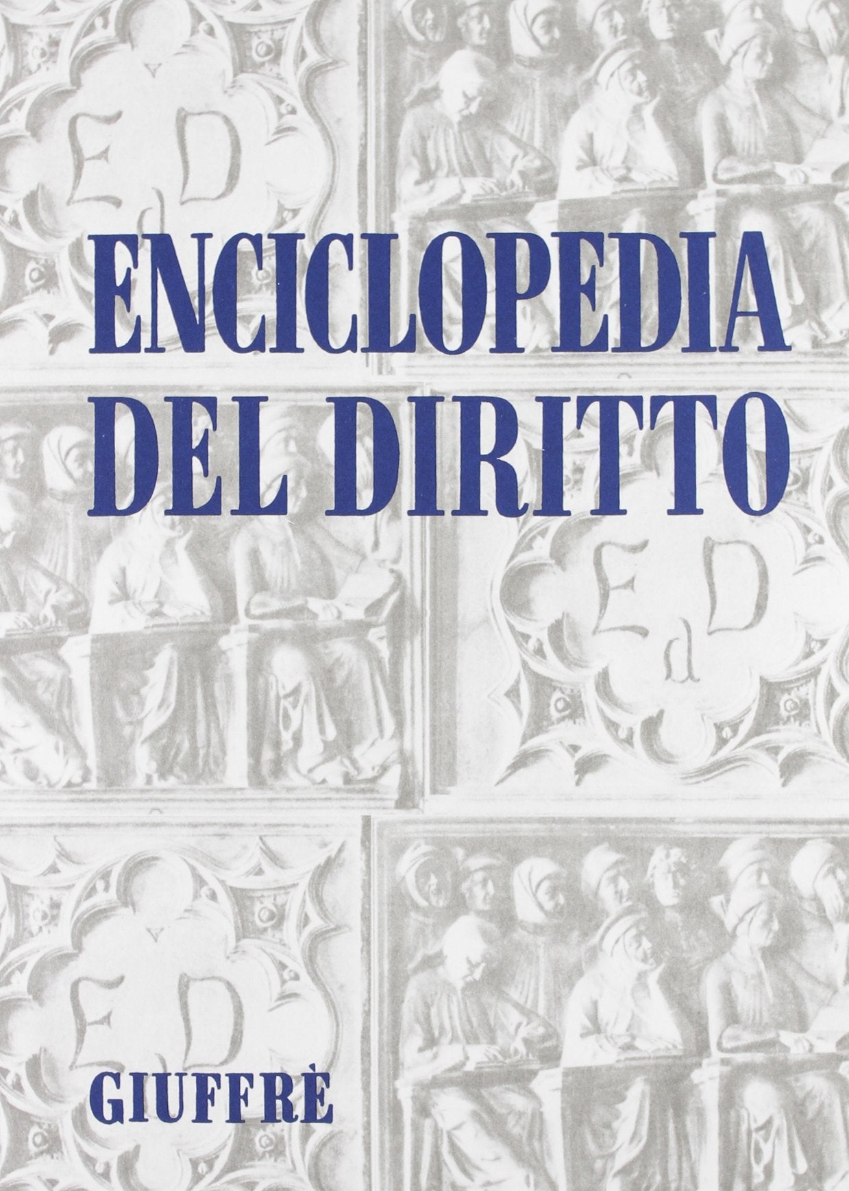 Enciclopedia del diritto. Sepolcro-Sorvolo (Vol. 42) Law