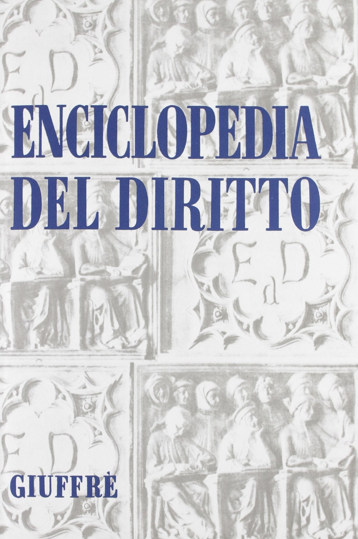 Enciclopedia del diritto. Sospensione-Sviluppo (Vol. 43) Law