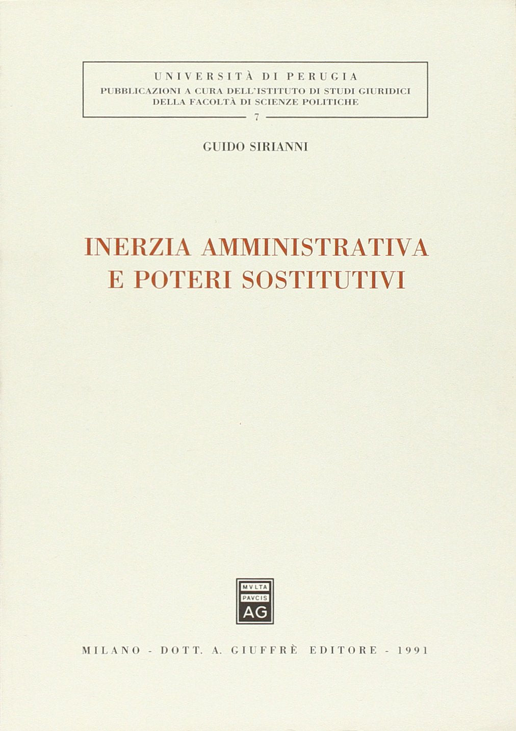 Inerzia amministrativa e poteri sostitutivi (Univ. Perugia-Fac. scienze politiche, Band 7) Social Sciences