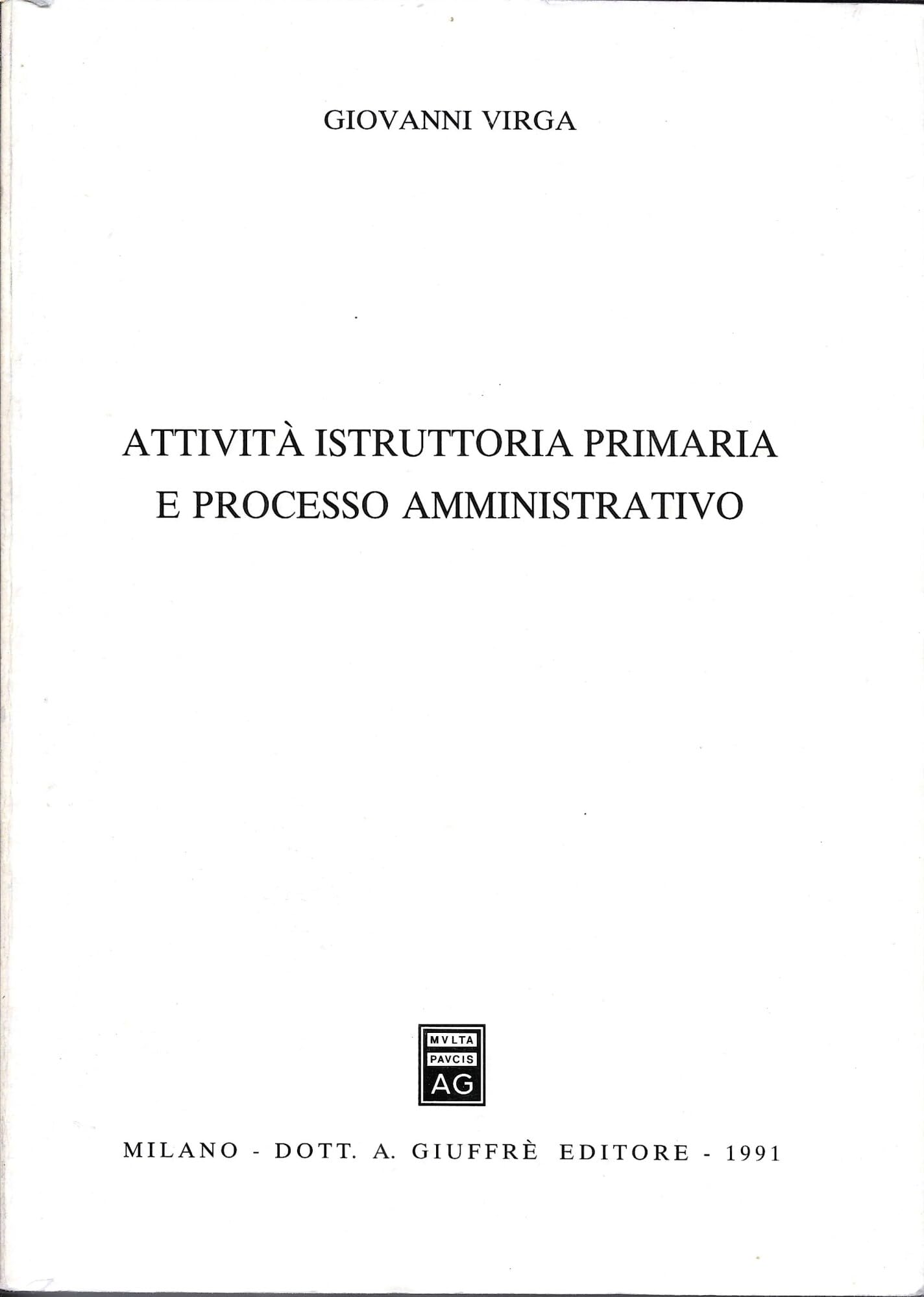 Attività istruttoria primaria e processo amministrativo Law