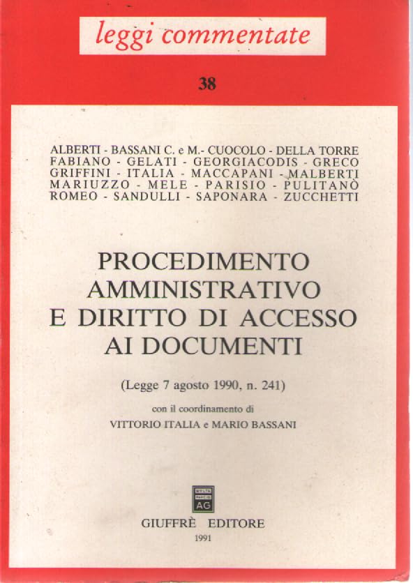 Procedimento amministrativo e diritto di accesso ai documenti. Legge 7 agosto 1990, n. 241 book
