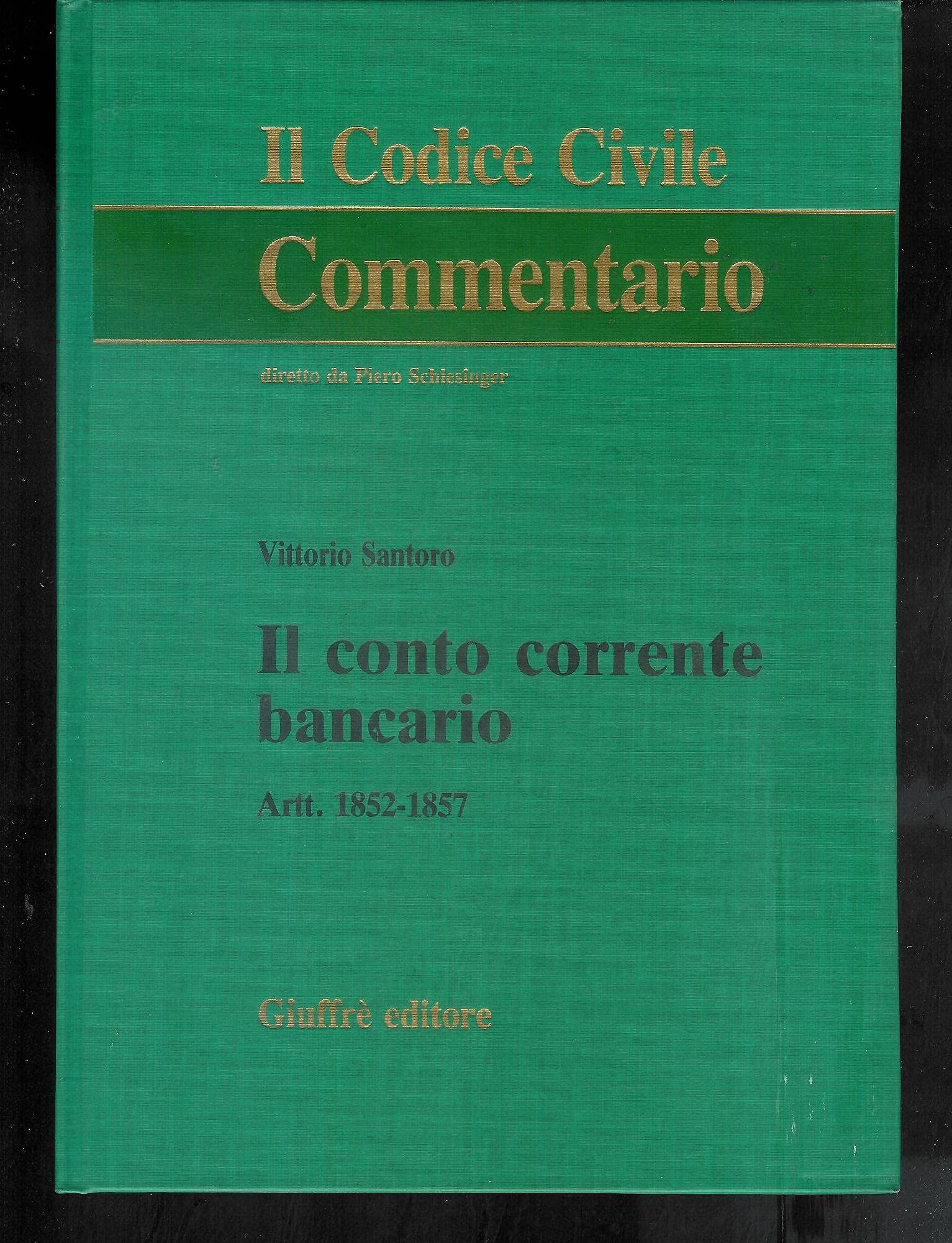Il conto corrente bancario. Artt. 1852-1857 book