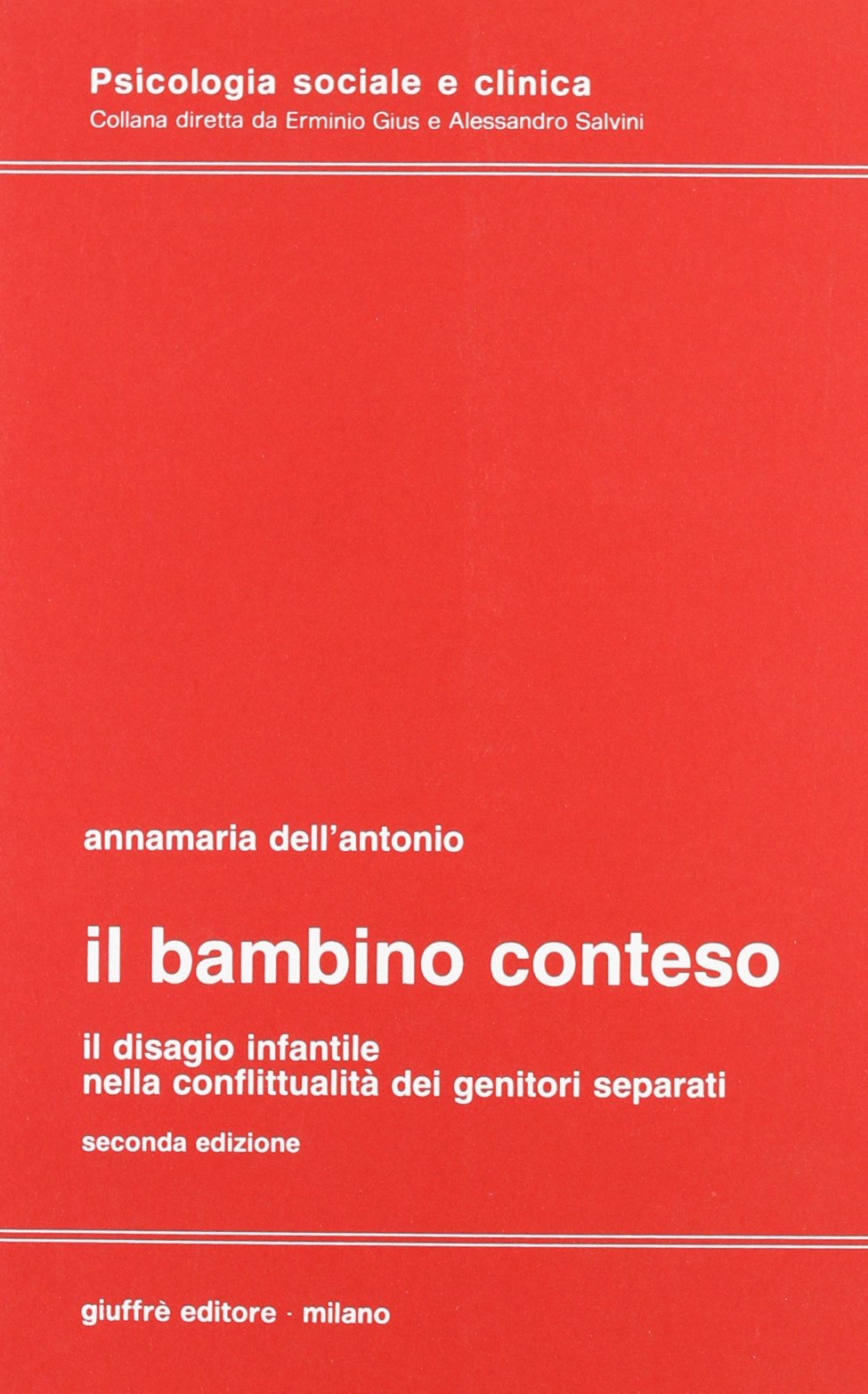 Il bambino conteso. Il disagio infantile nella conflittualità dei genitori separati book