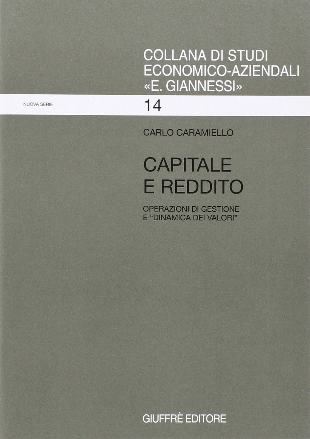 Capitale e reddito. Operazione di gestione e «Dinamica dei valori» book