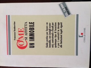 Come si affitta un immobile (Cosa & come. Commercio) Law