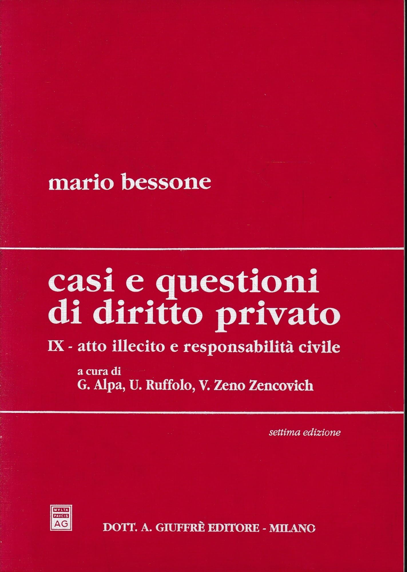 Casi e questioni di diritto privato. Atto illecito e responsabilità civile (Vol. 9) Law