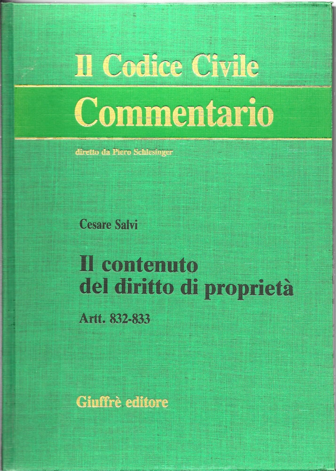 Il contenuto del diritto di proprietà. Artt. 832-833 book