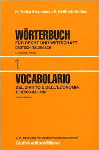 Vocabolario del diritto e dell'economia. Tedesco-italiano (Vol. 1) Law