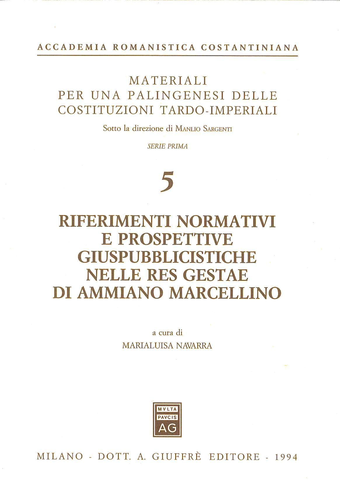 Riferimenti normativi e prospettive giuspubblicistiche nelle Res gestae di Ammiano Marcellino book
