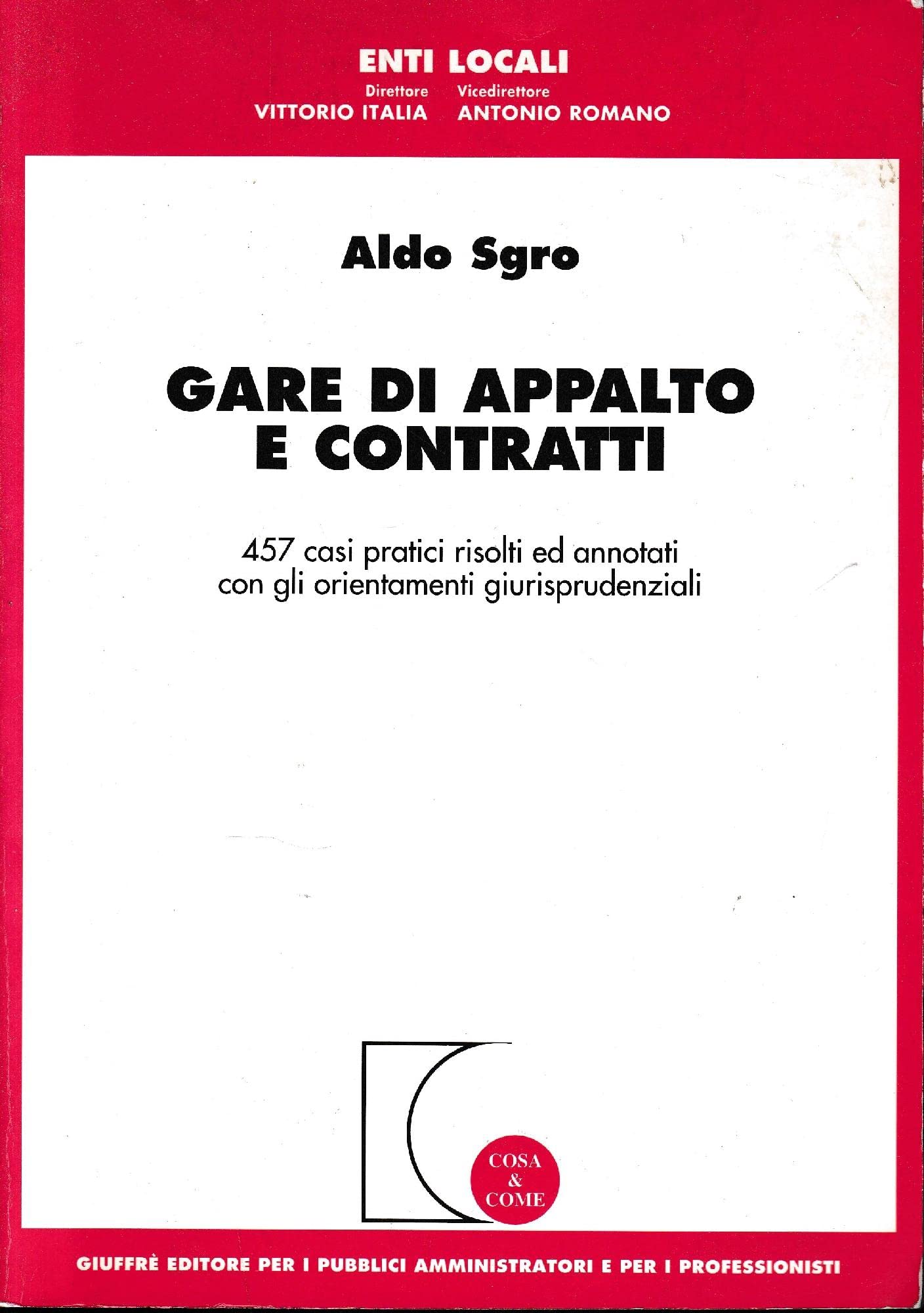 Gare di appalto e contratti (Cosa & come. Enti locali) Law