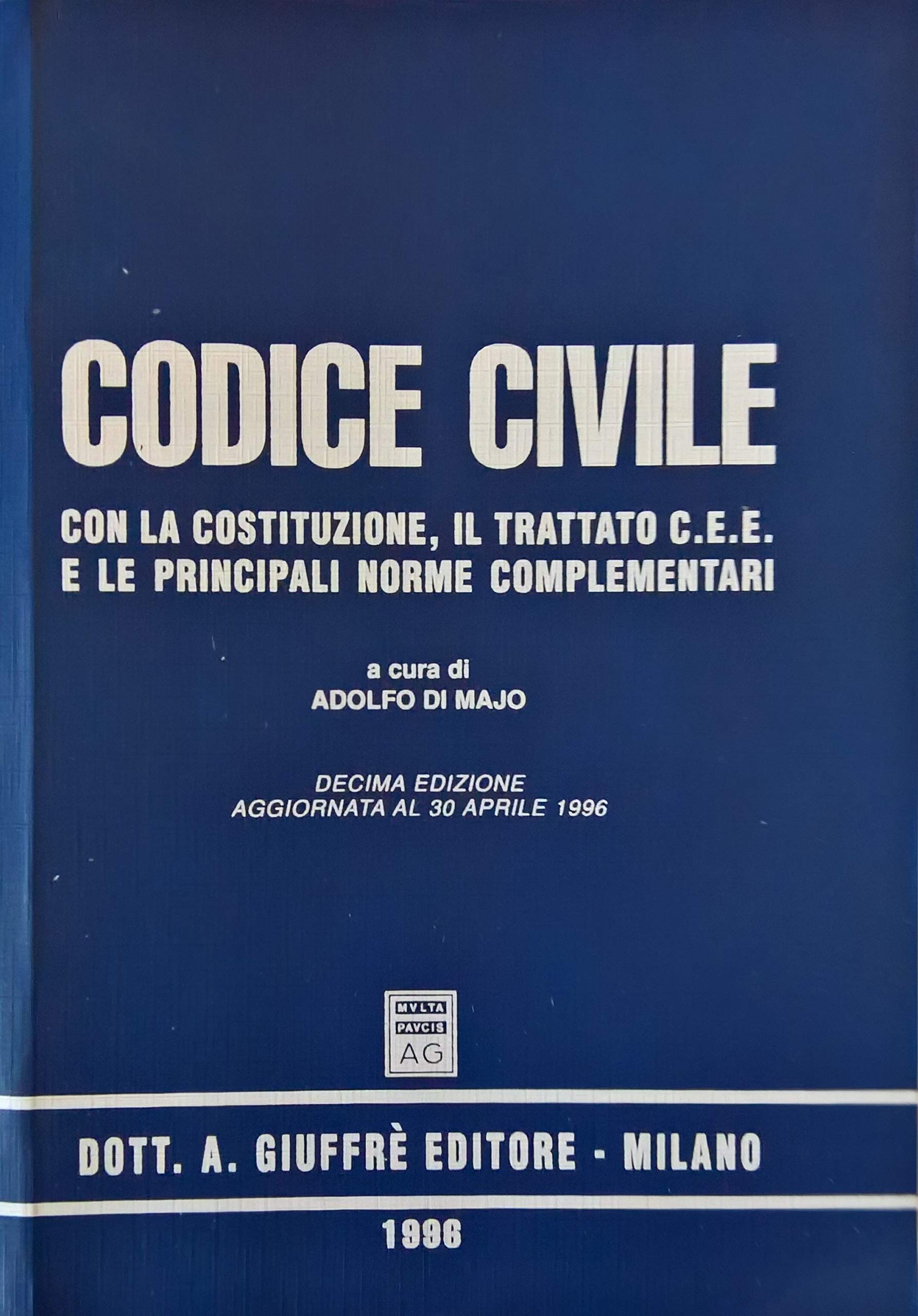 Codice civile. Con la Costituzione, il trattato CEE e le principali norme complementari. Aggiornato al 30 aprile 1996 Law