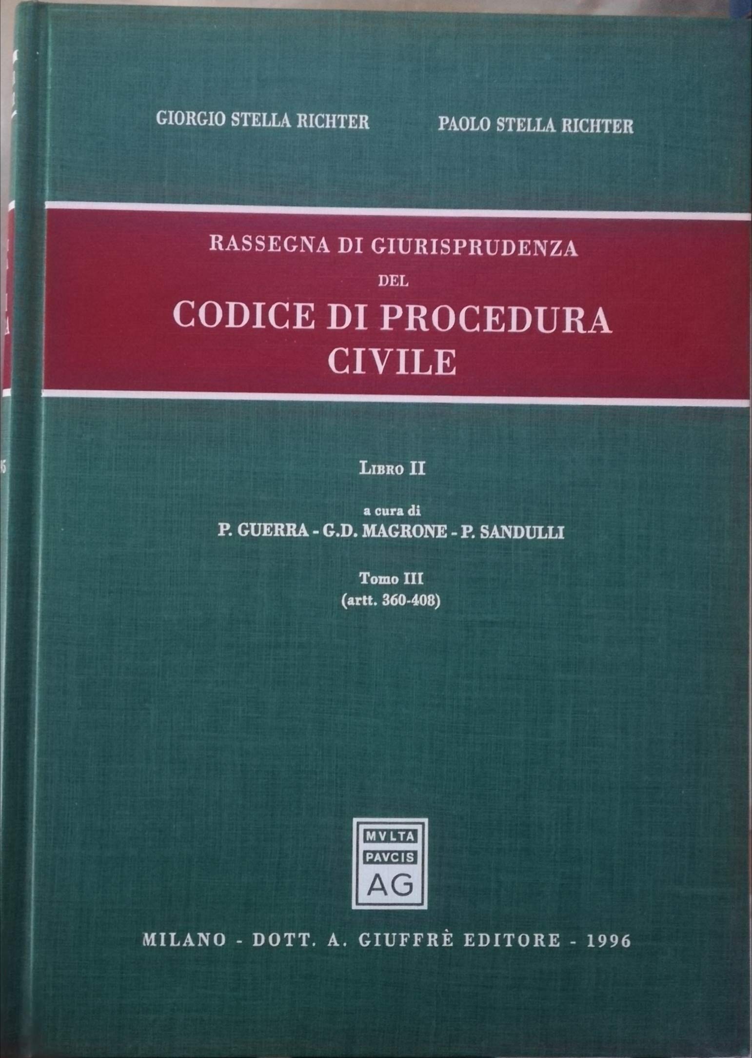 Rassegna di giurisprudenza del Codice di procedura civile. Artt. 360-408 (Vol. 2/3) Law