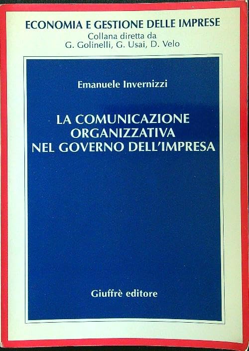 La comunicazione organizzativa nel governo dell'impresa book