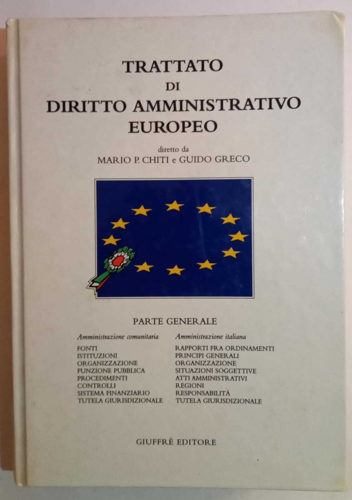 Trattato di diritto amministrativo europeo. Parte generale Law