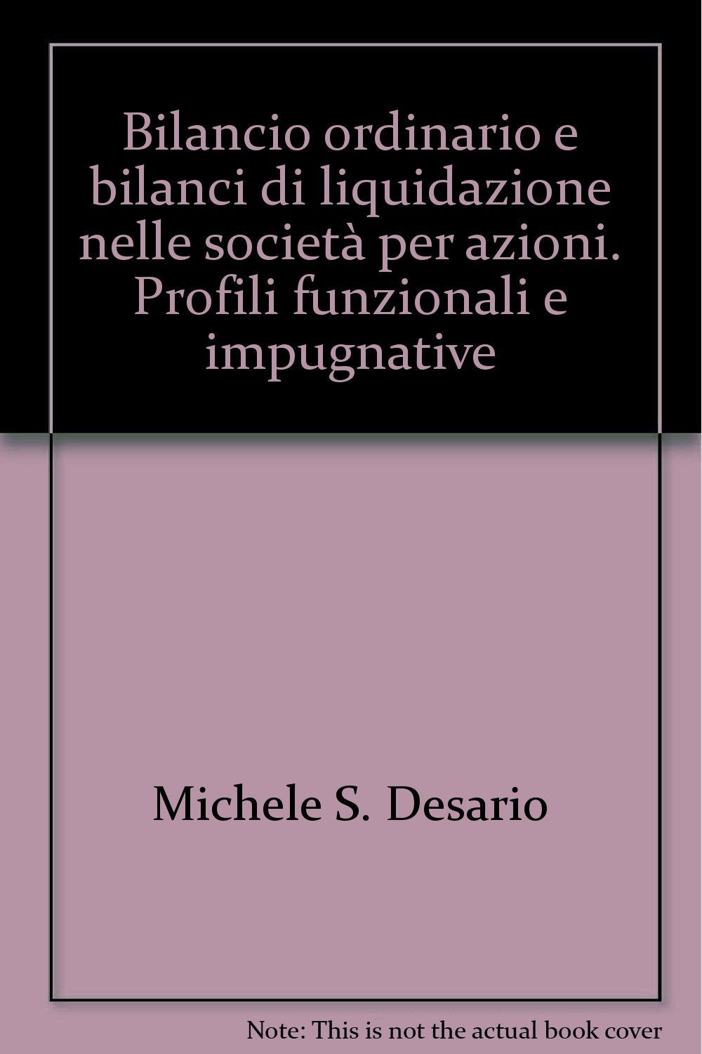Bilancio ordinario e bilanci di liquidazione nelle società per azioni. Profili funzionali e impugnative book