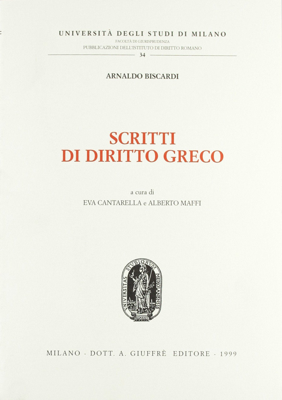 Scritti di diritto greco (Univ. Milano-Fac. giuridica, Band 34) Law
