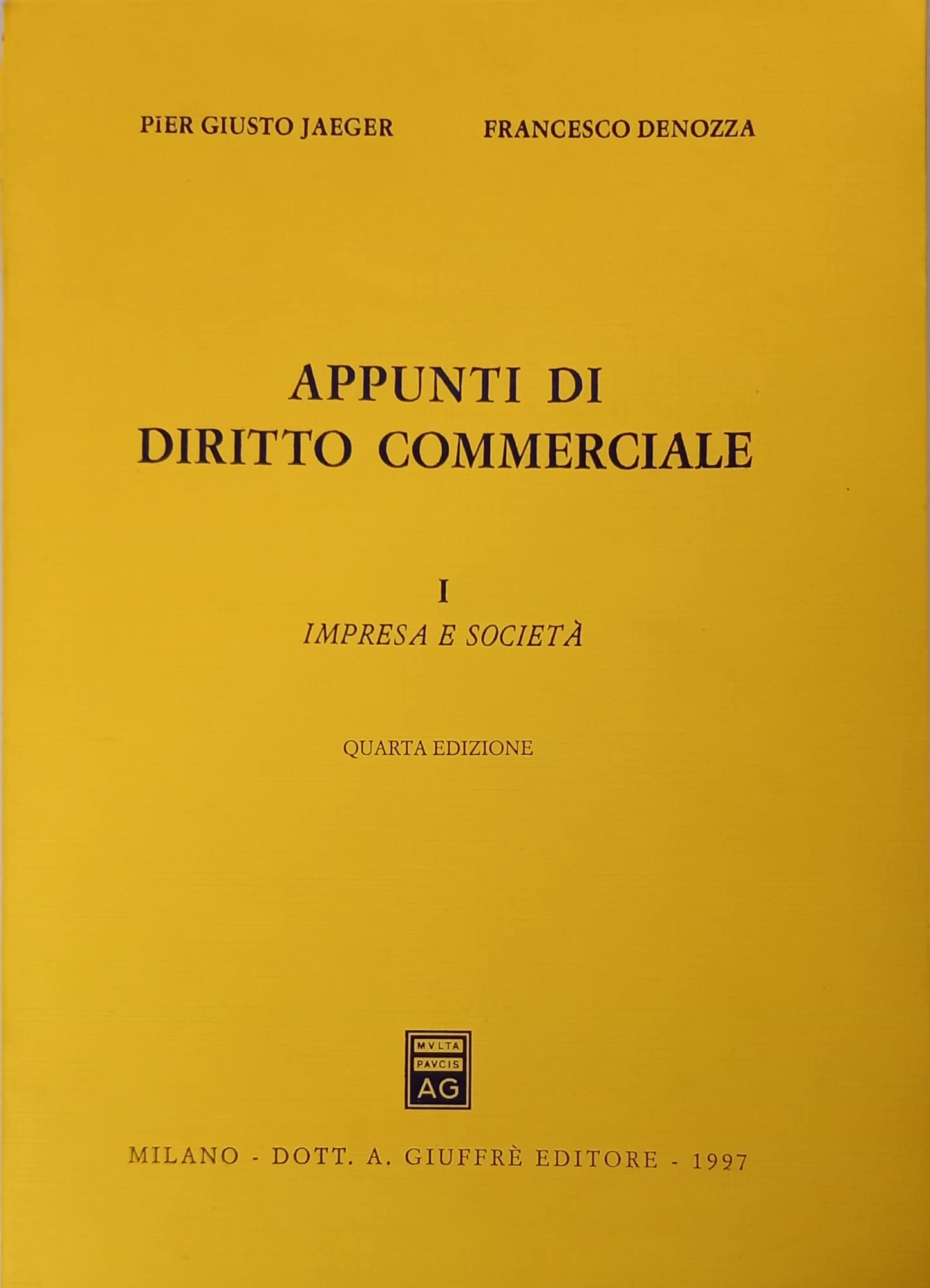 Appunti di diritto commerciale. Impresa e società (Vol. 1) book