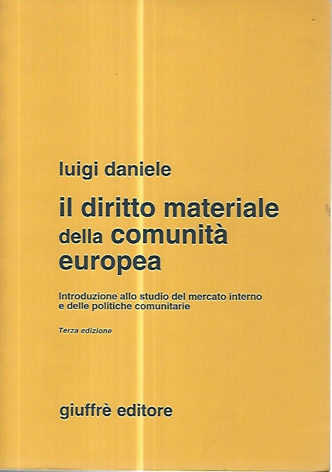 Il diritto materiale della Comunità europea. Introduzione allo studio del mercato interno e delle politiche comunitarie book