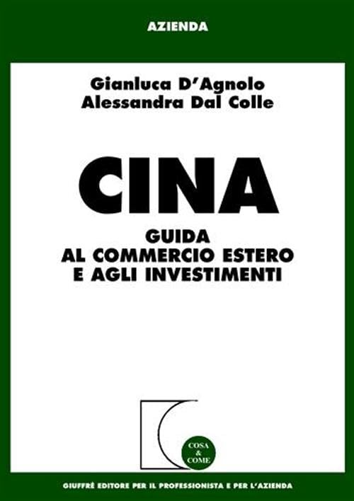 Cina. Guida al commercio estero e agli investimenti book