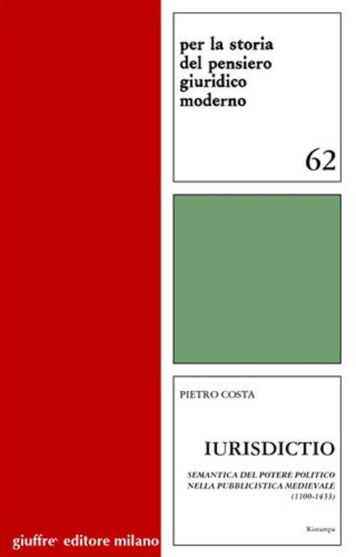 Iurisdictio. Semantica del potere politico nella pubblicistica medievale (1100-1433) book