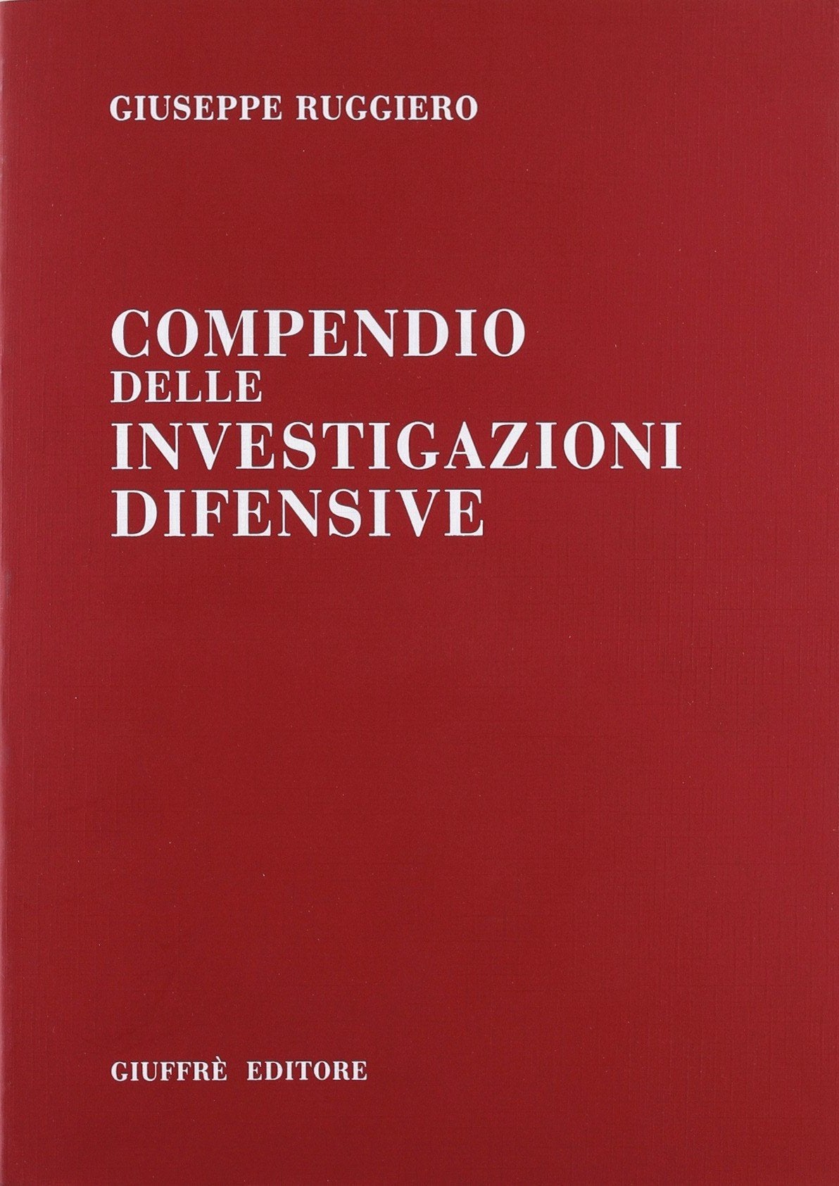 Compendio delle investigazioni difensive book